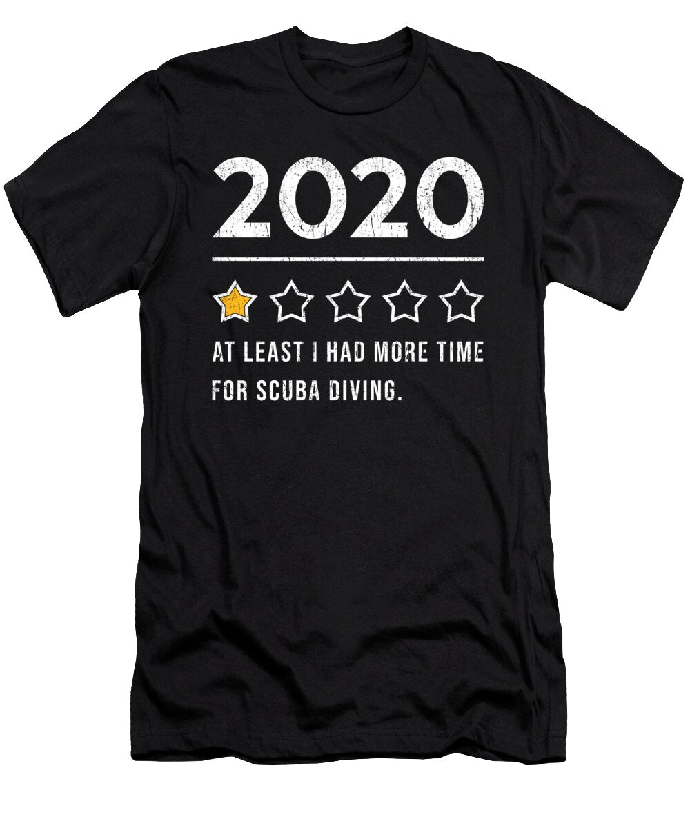 Funny Diver Saying 2020 Manuel Schmucker T-Shirt