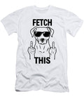 Funny Dog Wall Art Print Fetch That Dog Poster Dog with Sunglasses Humorous Labrador Wall Art Mounir Khalfouf T-Shirt