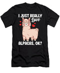 Funny I Just Really Love Alpacas Ok Cute Alpaca the Perfect Presents T-Shirt
