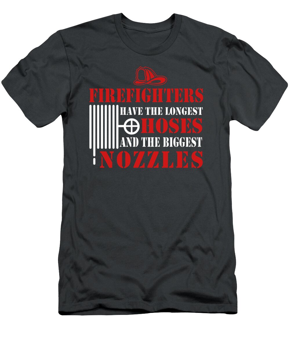 Funny Joke Firefighter Biggest Hoses Emt Fireman Man Sheac Peigh T-Shirt