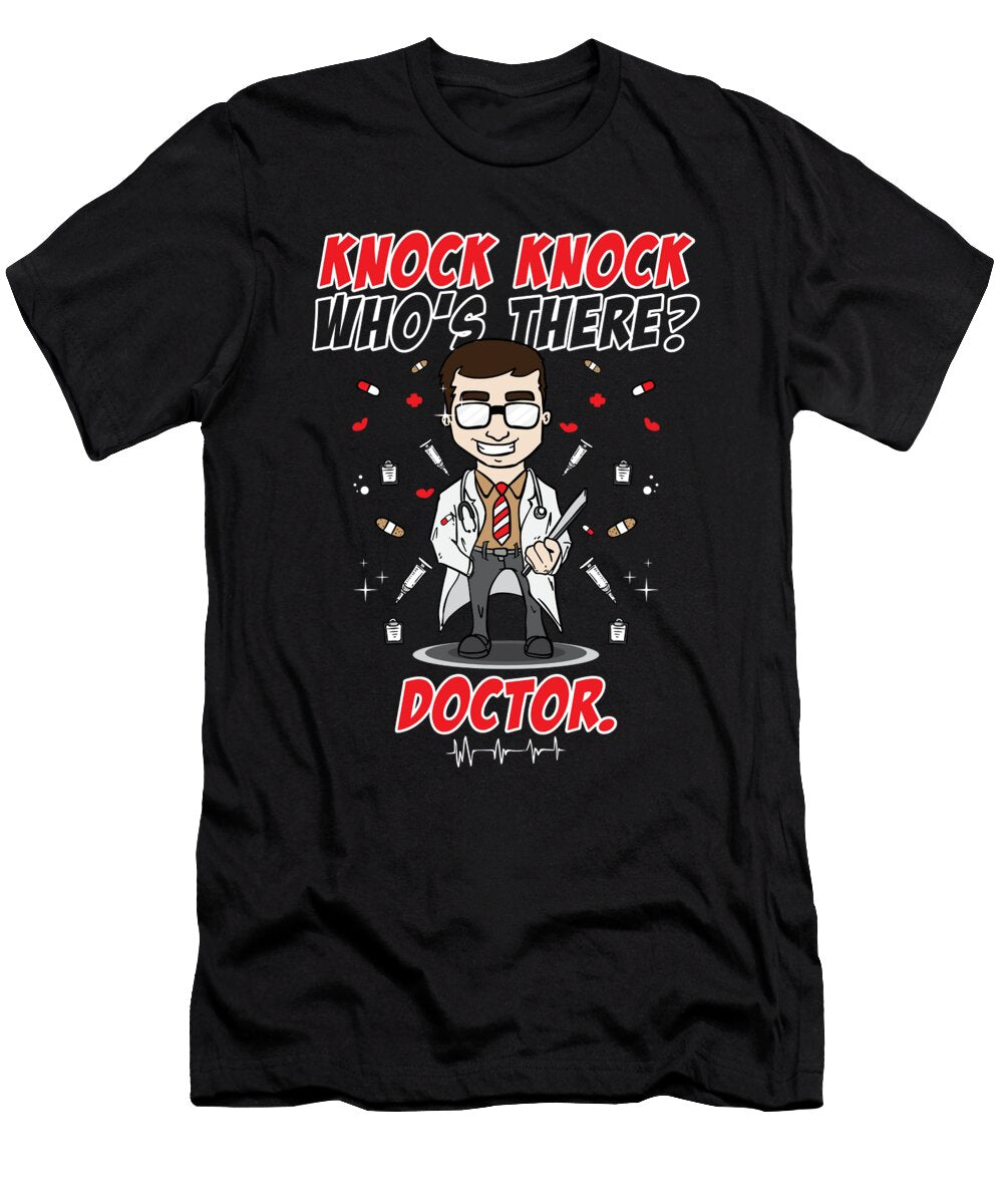 Funny Knock Knock Doctor Raphaelartdesign T-Shirt