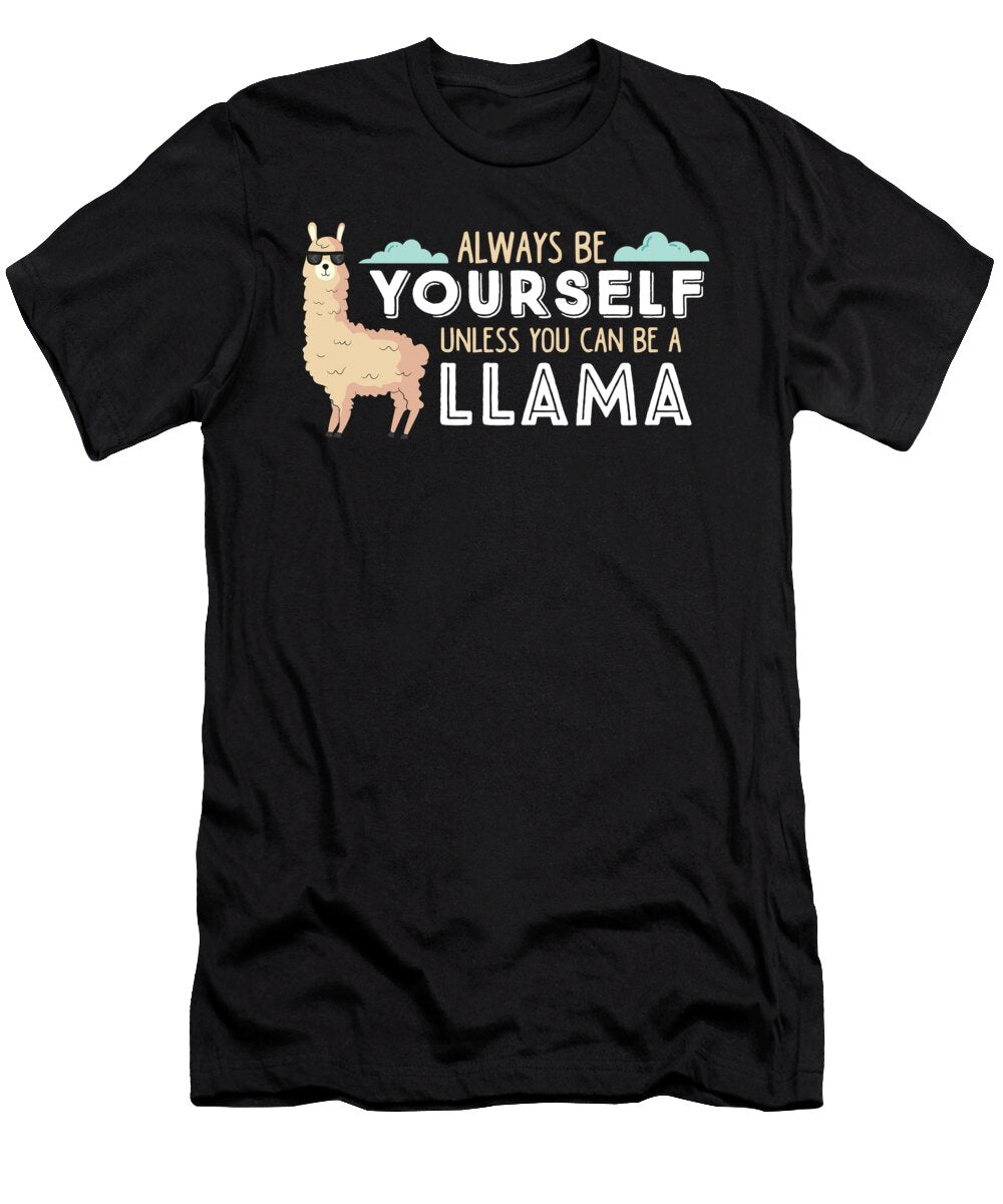 Funny Llama Always Be Yourself Llama Eq Designs T-Shirt