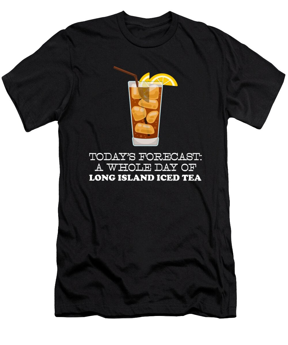 Funny Long Island Iced Tea Todays Forecast Graphic Jacob Hughes T-Shirt