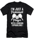 Funny Pickleball Dinking Problem Me T-Shirt