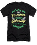 Funny Pissing Off the Bartender Can Be Sobering the Perfect Presents T-Shirt