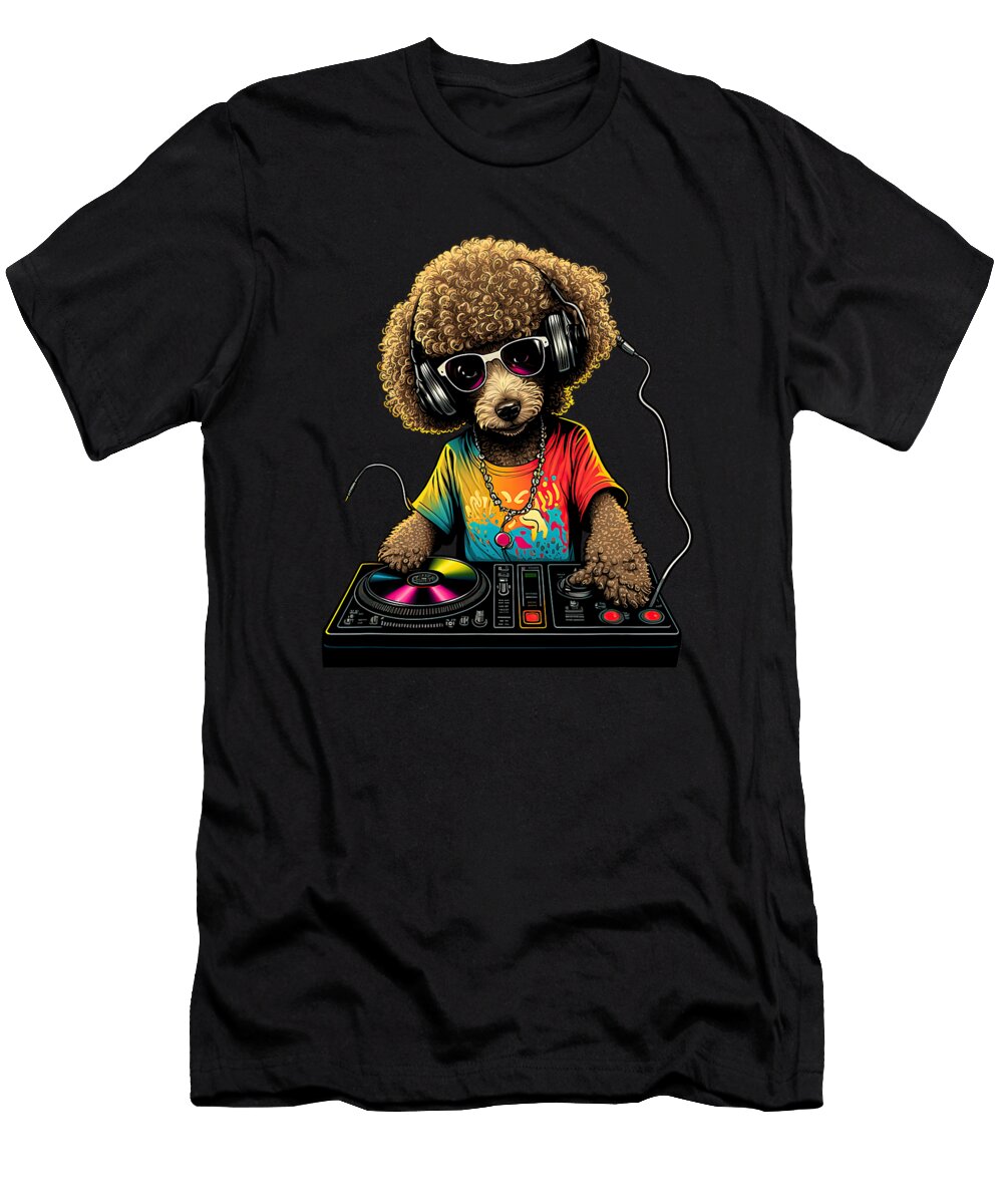 Funny Poodle Dog Miniature Poodle Toy Poodle DJ Sophie Eleanor T-Shirt