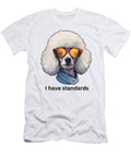 Funny Poodle Lover I Have Standards Poodle Owner Studi Alex T-Shirt