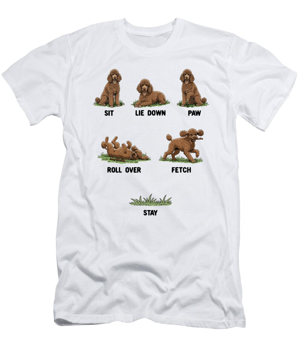 Funny Poodle Obedience Commands Dog Humor Studi Alex T-Shirt