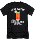 Funny Save Water Drink Long Island Iced Tea Product Jacob Hughes T-Shirt