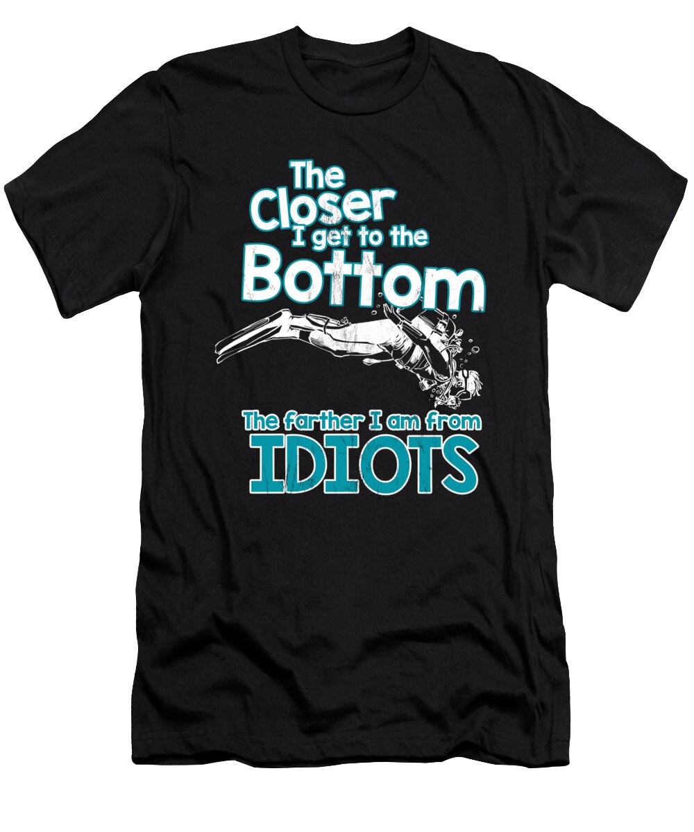 Funny Scuba Diving Diver and Snorkeling Gift Noirty Designs T-Shirt