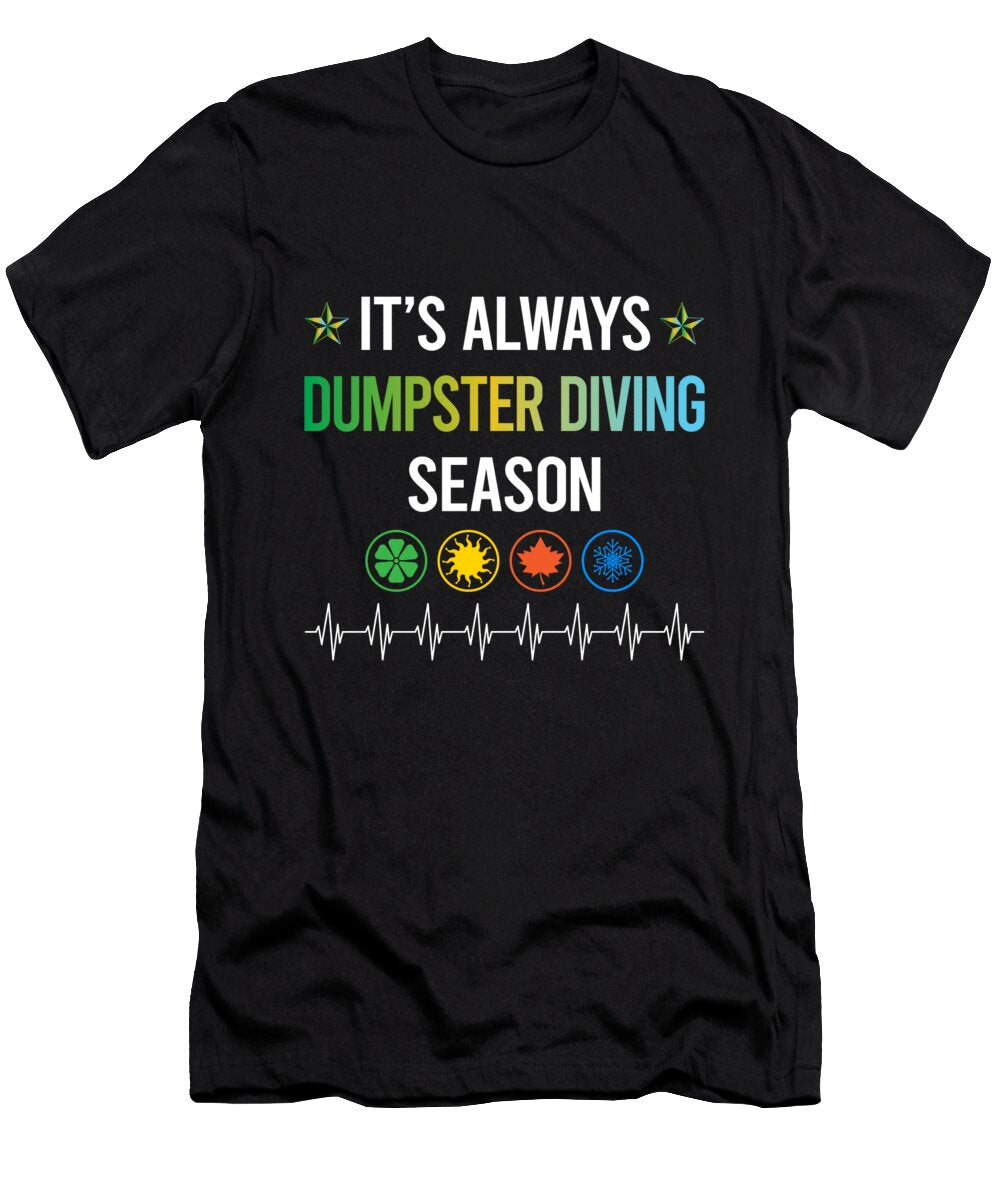 Funny Season Dumpster Diving Petrona Romero T-Shirt