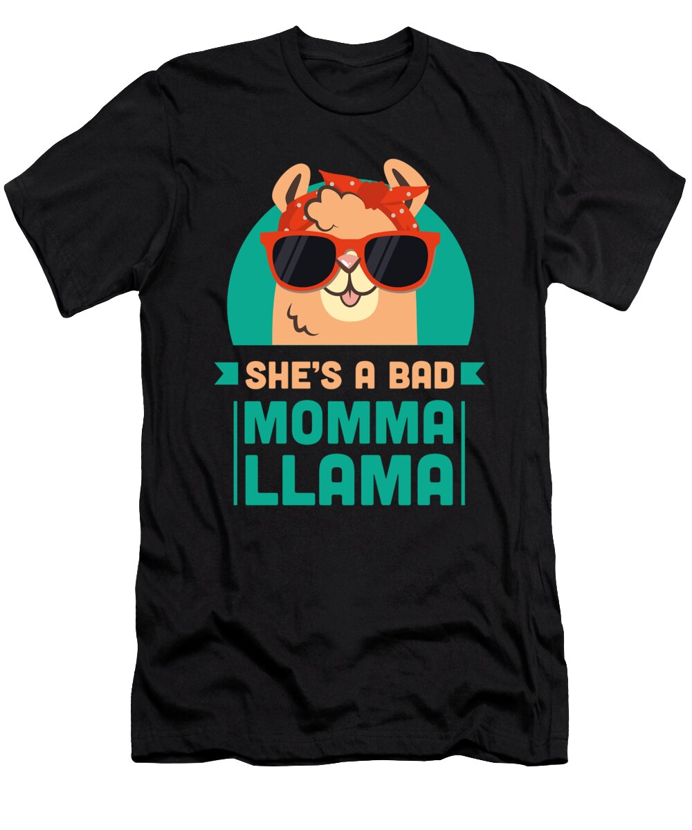 Funny Shes a Bad Momma Llama Mama Maximus Designs T-Shirt