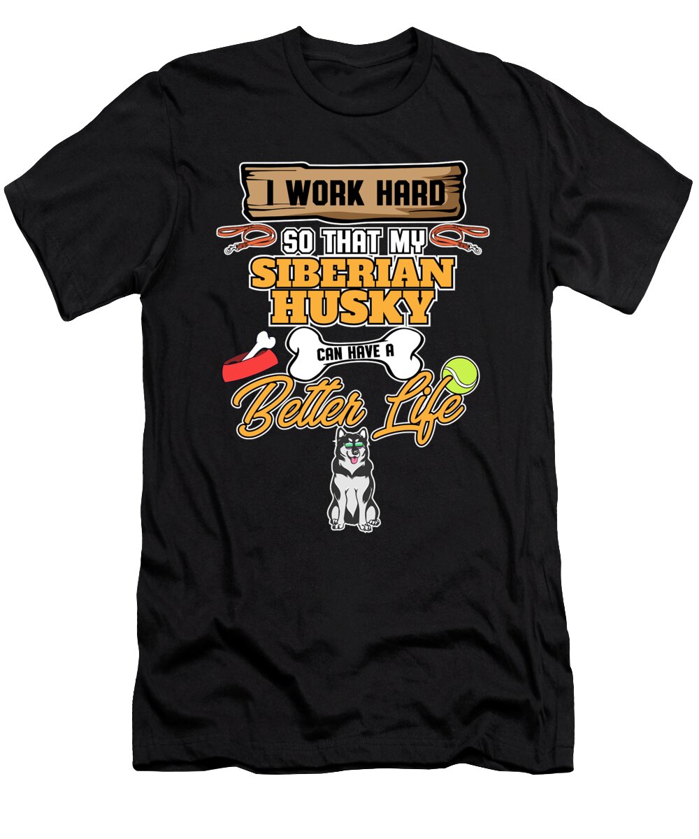 Funny Siberian Husky Lover I Dog Lover I Funny Maximus Designs T-Shirt