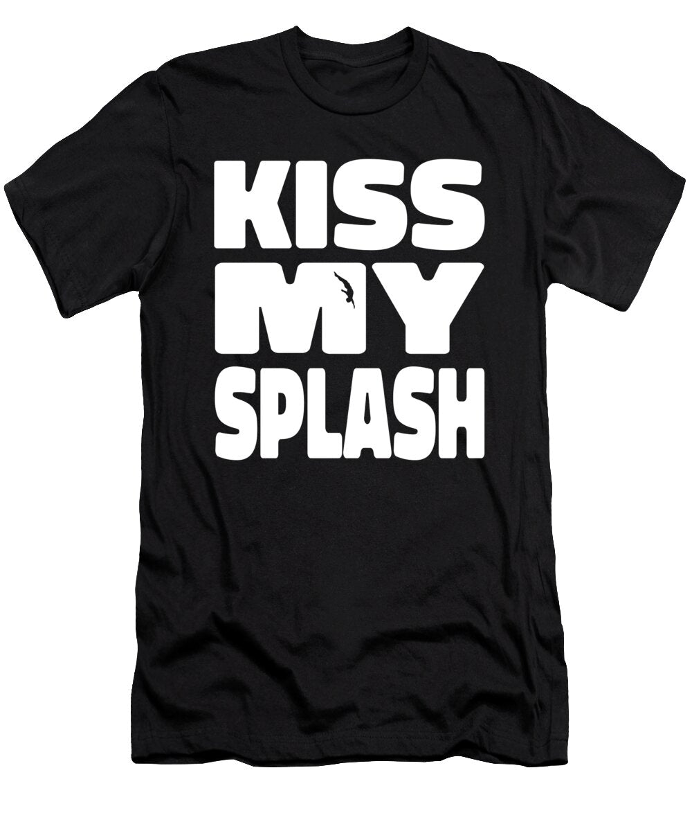 Funny Springboard Diving Platform Diver Kiss My Splash Crazy Squirrel T-Shirt