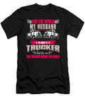 Funny Truck Driver Husband Logistics Highway Gift Muc Designs T-Shirt