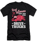 Funny Truck Driver Wife Quote Me T-Shirt