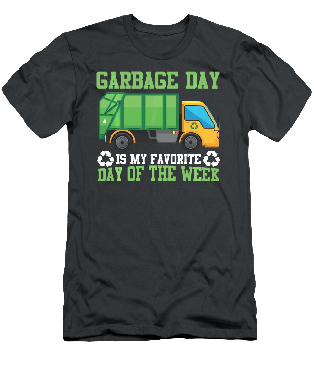 Garbage Day Is My Favorite Day of the Week Anh Nguyen T-Shirt