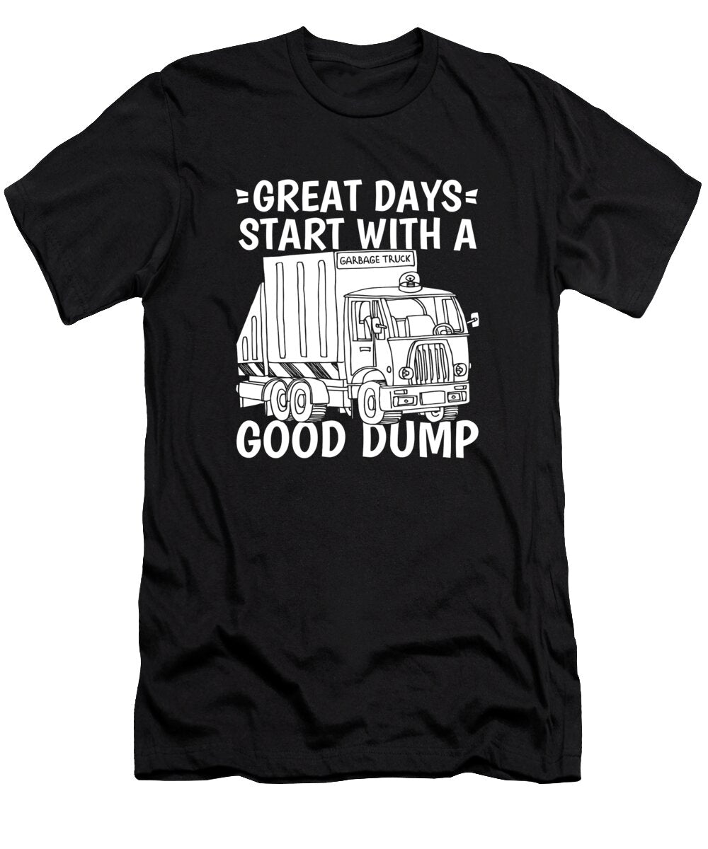 Garbage Truck Driver Great Days Start with a Good Dump Crazy Squirrel T-Shirt