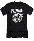 Garbage Truck Driver Sorry Im Late I Saw a Garbage Truck Crazy Squirrel T-Shirt
