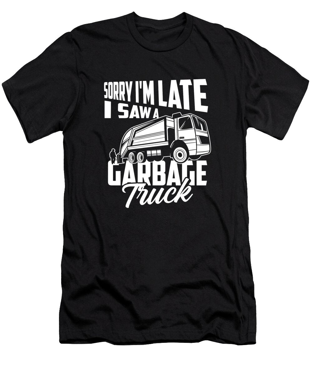 Garbage Truck Driver Sorry Im Late I Saw a Garbage Truck Crazy Squirrel T-Shirt