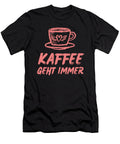 German Saying Coffee Always Works Manuel Schmucker T-Shirt