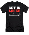 Get in Loser Ambulance Driver Emt Alessandra Roth T-Shirt