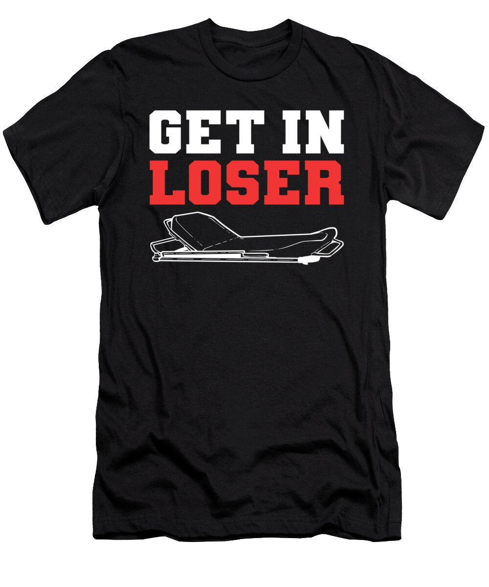 Get in Loser Ambulance Driver Emt Alessandra Roth T-Shirt
