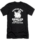Gin Couple Tonic Cocktail Drinks Alcohol Gin Crazy Squirrel T-Shirt