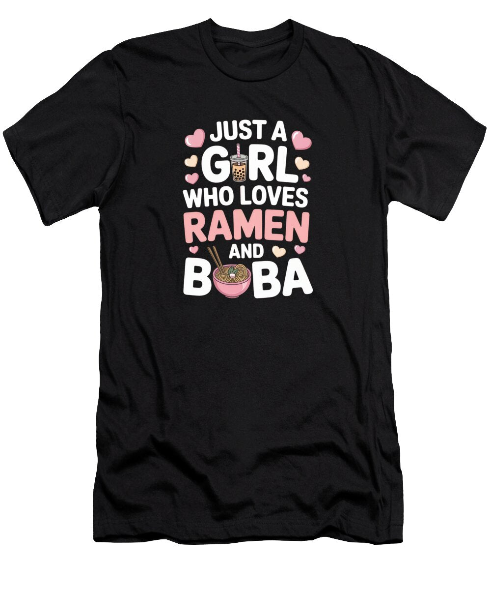 Girl Who Loves Ramen and Boba Joanna Redesiuk T-Shirt