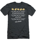 Gnocchi Pronunciation Pun Italian Food Lover Pasta Isaiah Ronnie T-Shirt