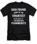 God Found Smartest Women and Made Them Paramedics Kanig Designs T-Shirt