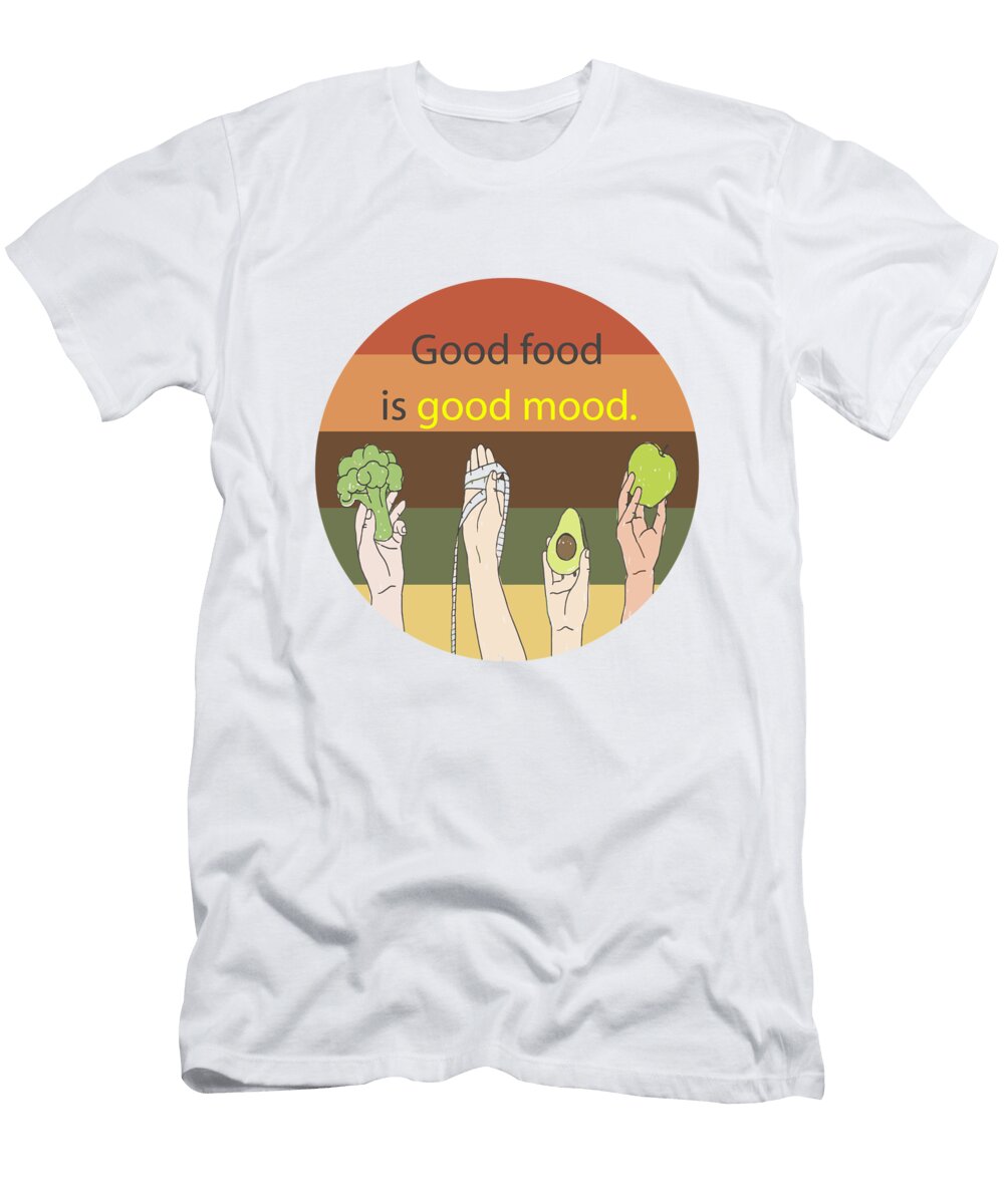Good Food Is Good Mood Cute Sayings Funny Outfits Funny Sayings Food Lover Vintage Mounir Khalfouf T-Shirt