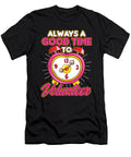 Good Time to Volunteer Volunteering Volunteers Rescue Gift Thomas Larch T-Shirt
