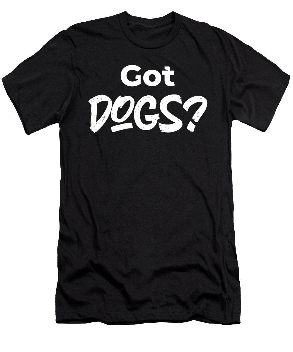 Got Dogs Puppy Pet Paw Dog Owner Breed Gift Thomas Larch T-Shirt