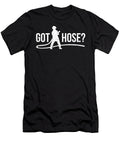 Got Hose Firefighter Fire Department Rescue Mister T-Shirt
