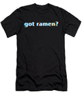 Got Ramen Noodles Design Gift for Students of Japanese Cuisine Martin Hicks T-Shirt