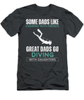 Great Dads Diving with Daughters Ocean Adventure Fun Daddaughterdiving T-Shirt
