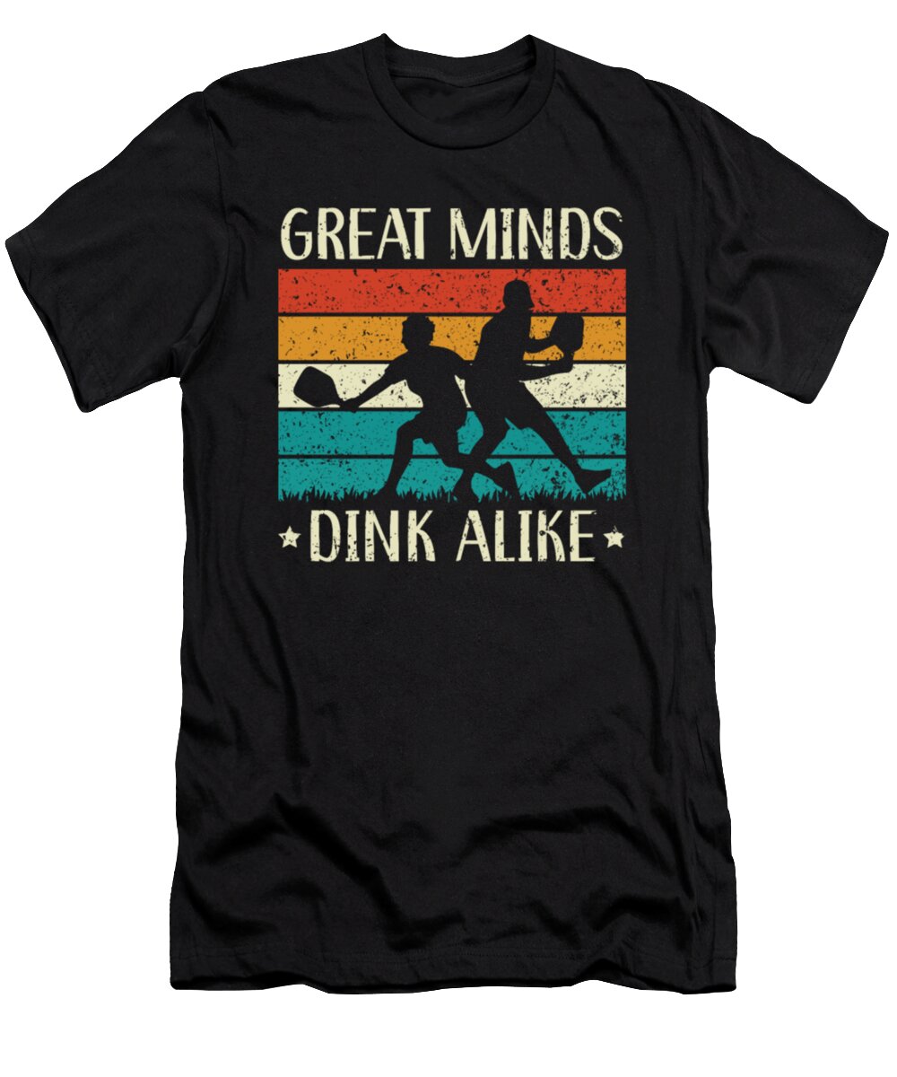 Great Minds Dink Alike Paddle Sport Pickleball Tinh Tran Le Thanh T-Shirt