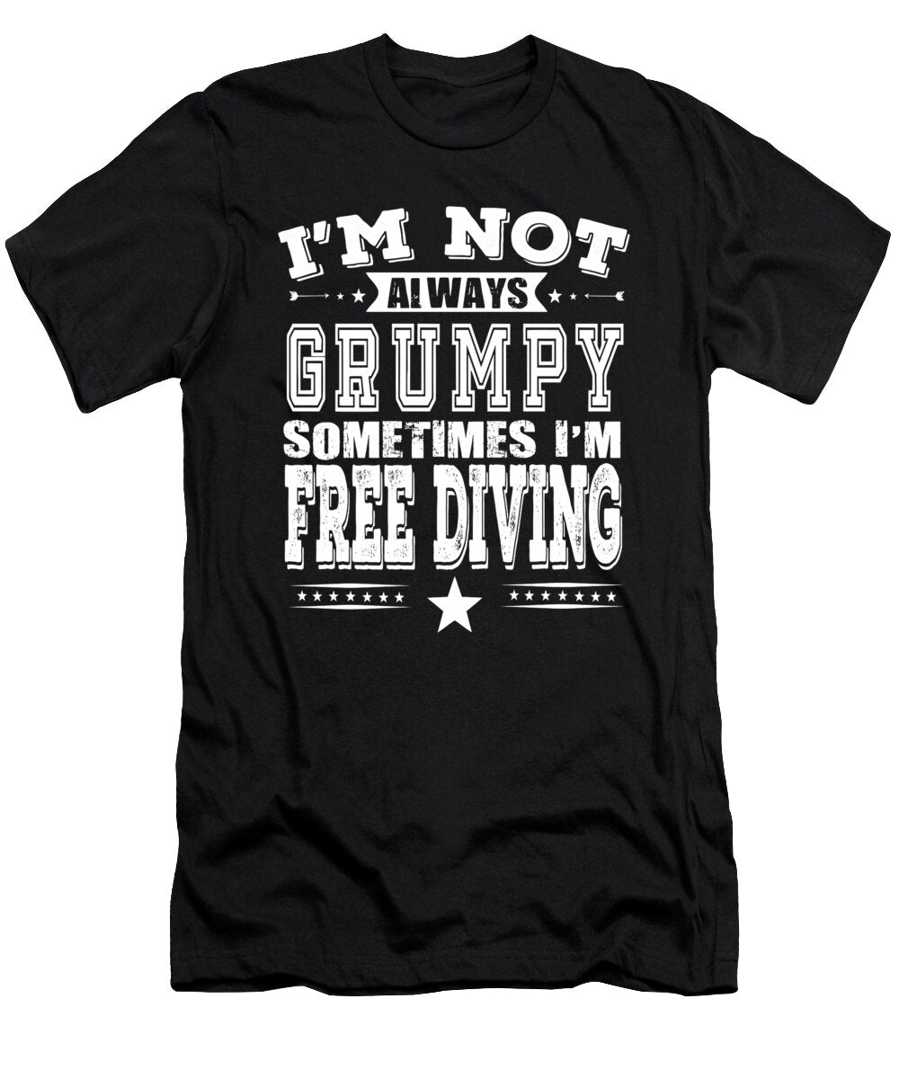 Grumpy Free Diver Cool Gift Dusan Vrdelja T-Shirt