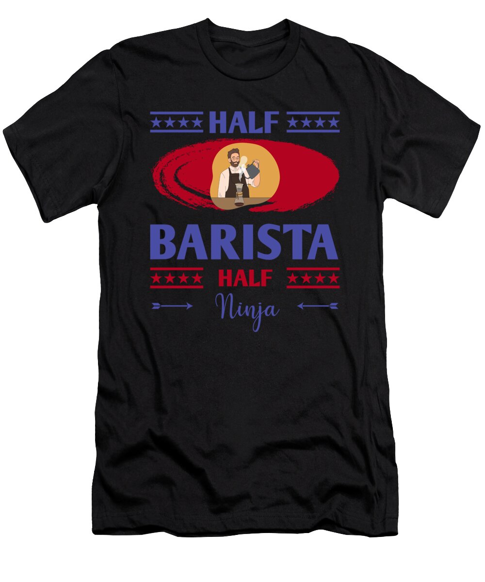 Half Barista Half Ninja the Primal Matriarch Art T-Shirt
