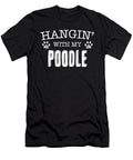 Hangin with My Poodle the Primal Matriarch Art T-Shirt