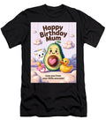 Happy Birthday Mum Card Joanna Redesiuk T-Shirt