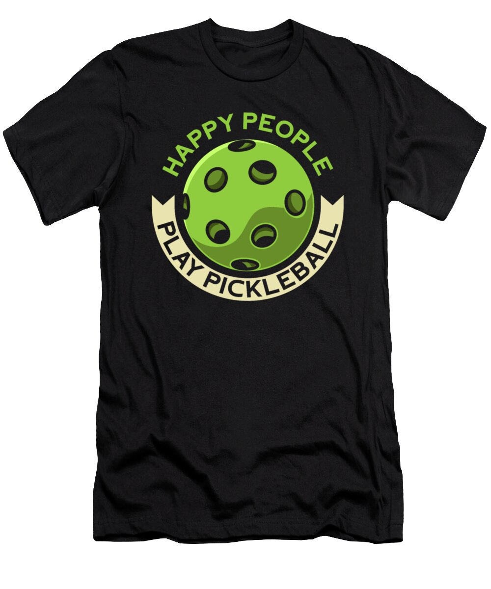Happy People Play Pickleball Tinh Tran Le Thanh T-Shirt
