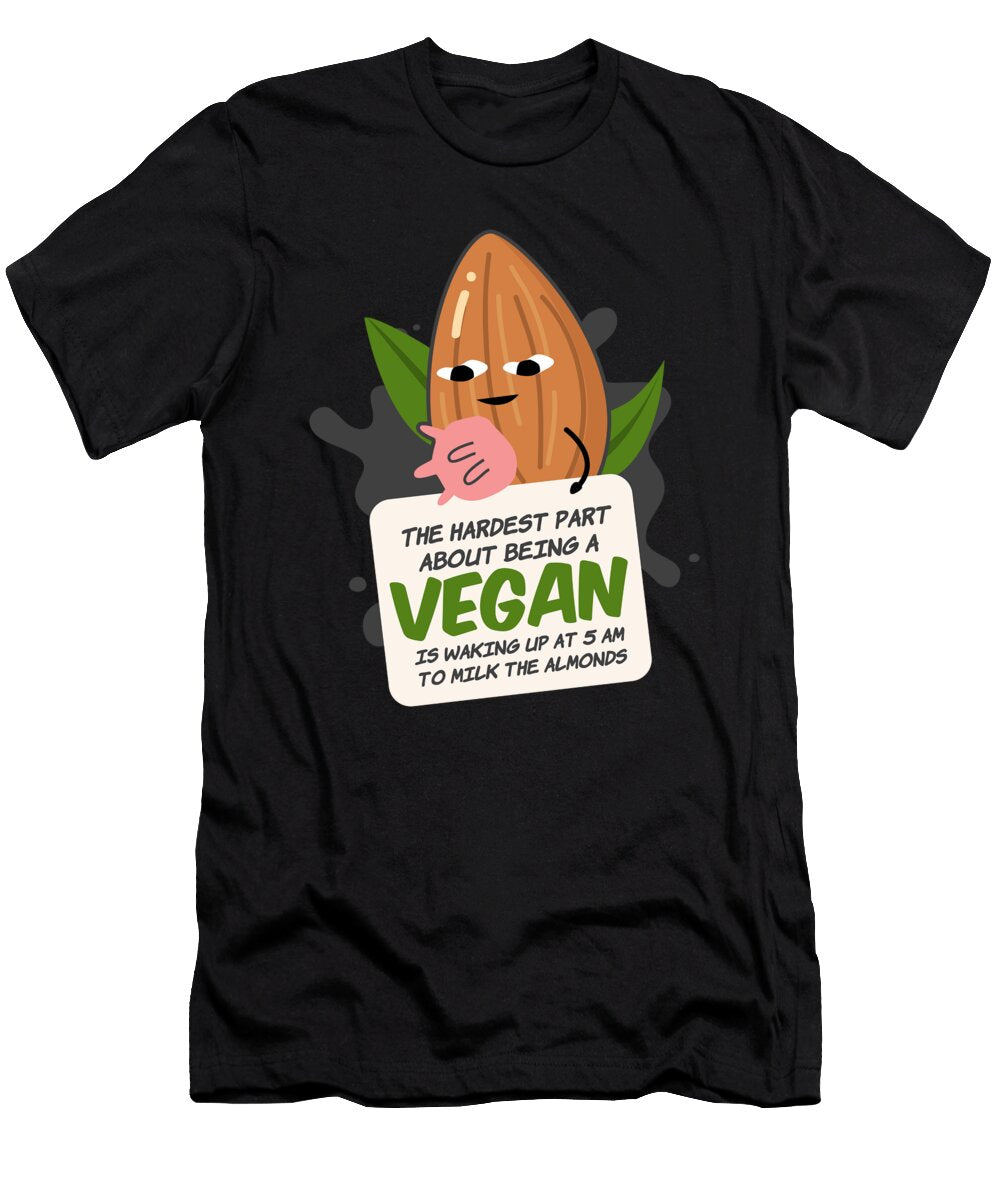 Hardest Part Being a Vegan Almondmilk Vegetarian Moon T-Shirt
