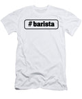 Hashtag Barista Jacob Zelazny T-Shirt