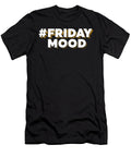 Hashtag Friday Mood for Men and Women Festivalshirt T-Shirt