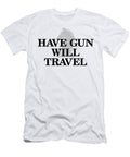 Have Gun Will Travel Gary Grayson T-Shirt