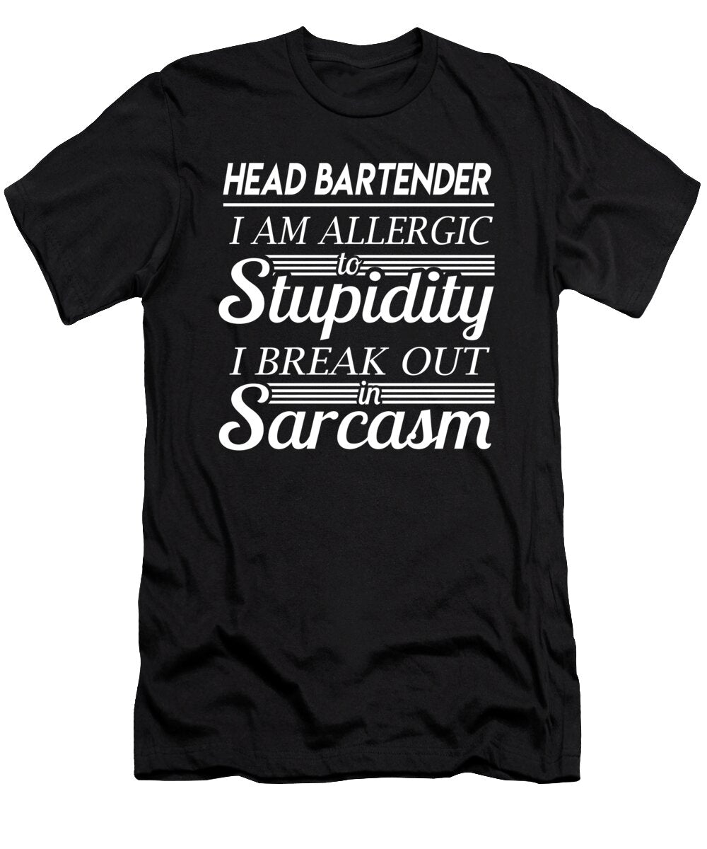 Head Bartender Sarcasm Job Gift Item Shi Hu Kang T-Shirt