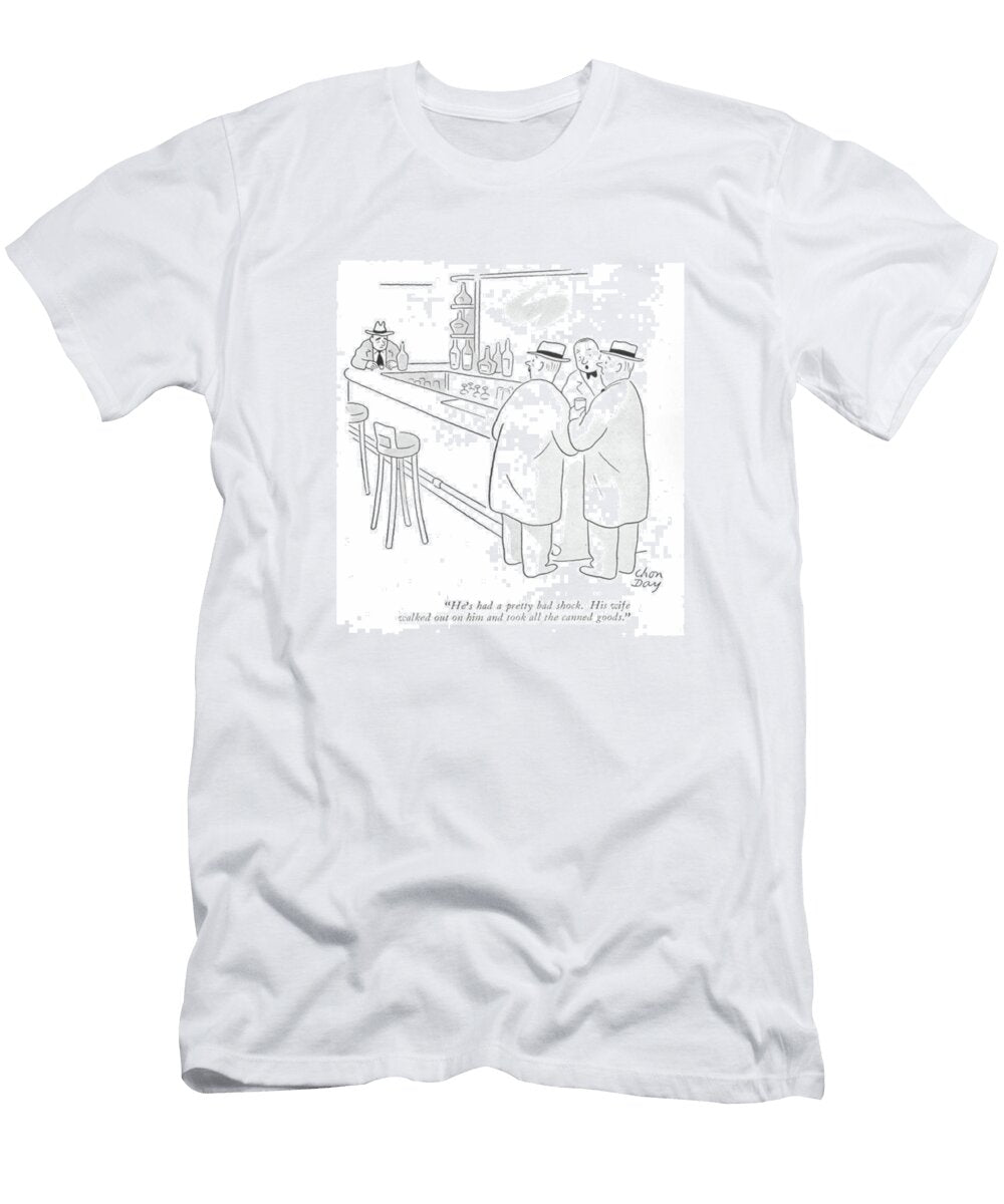 Hes Had a Pretty Bad Shock His Wife Walked Chon Day T-Shirt