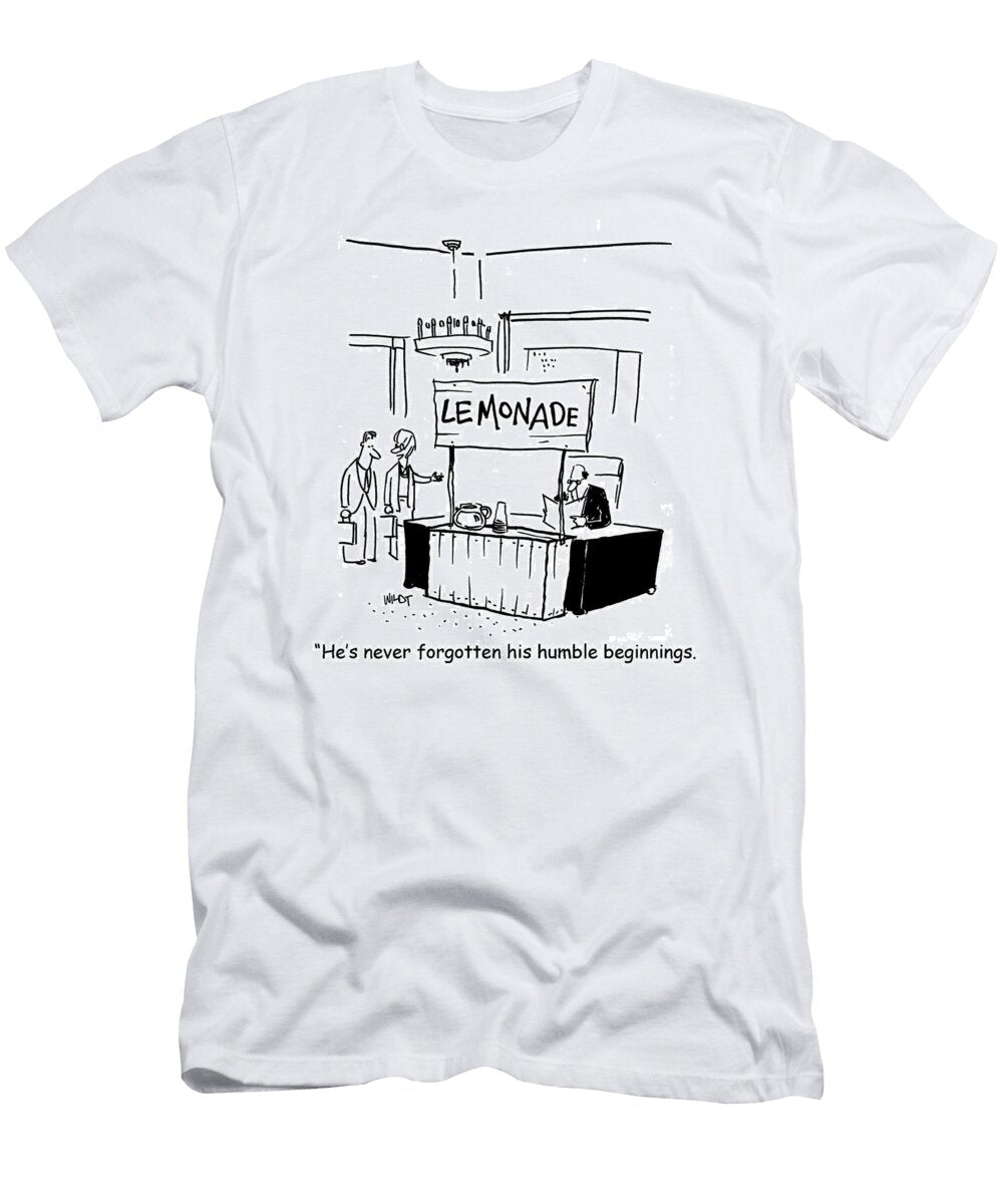 Hes Never Forgotten His Humble Beginnings Chris Wildt T-Shirt